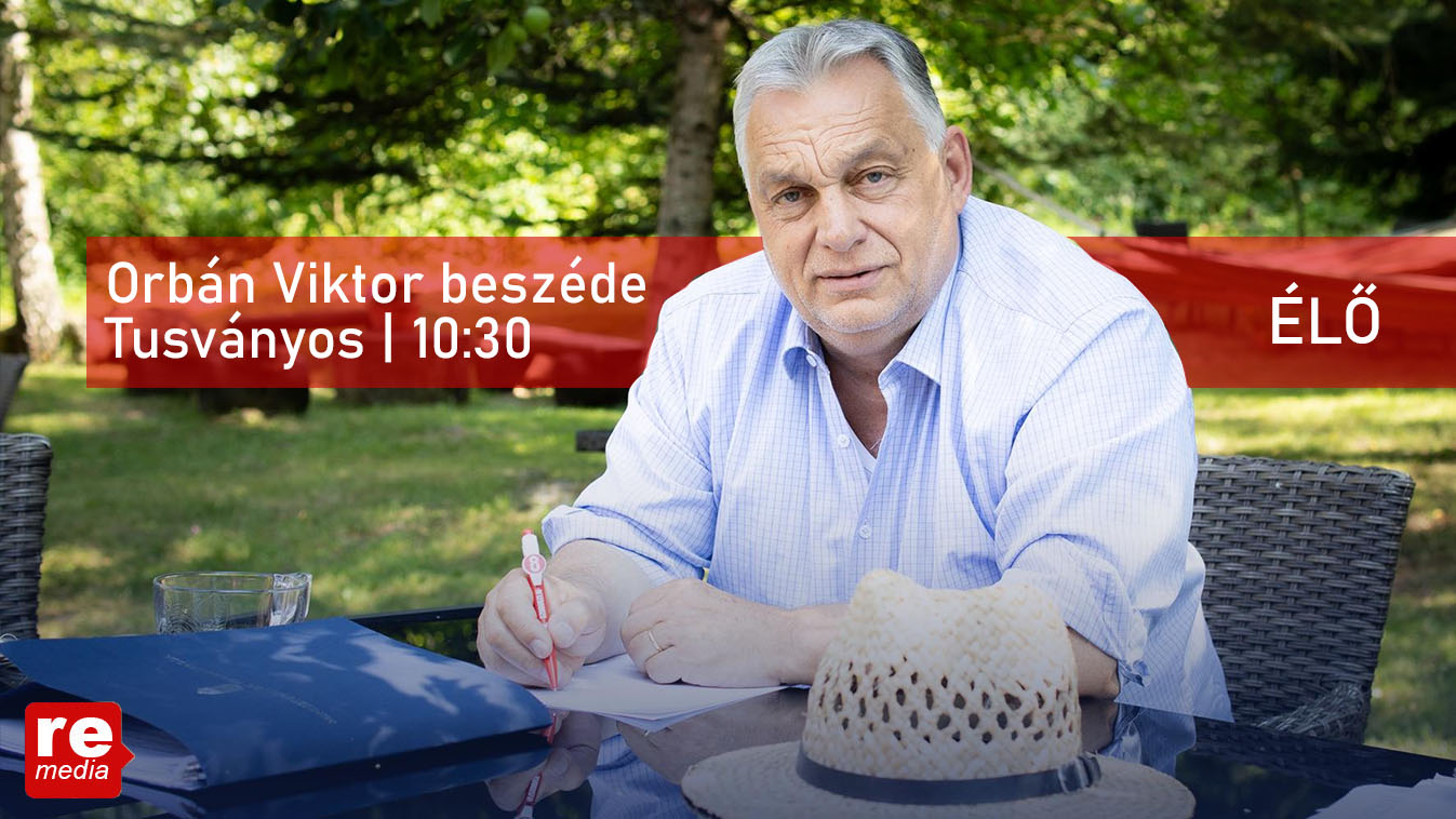 orban viktor beszede tusvanyoson 2025 elo