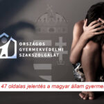 47 oldalas jelentes magyar gyermekvedelem bantalmazas