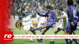 ferencvaros real madrid 31 ev utan